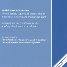 Model Form of Contract for the Design, Supply and Installation of Electrical, Electronic and Mechanical Plant: MF/1 (rev 6)