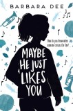 Maybe He Just Likes You, 2019