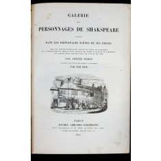 GALERIE DES PERSONNAGES DE SHAKSPEARE reproduits DANS LES PRINCIPALES SCENES SES PIECES par AMEDEE PICHOT - PARIS, 1844