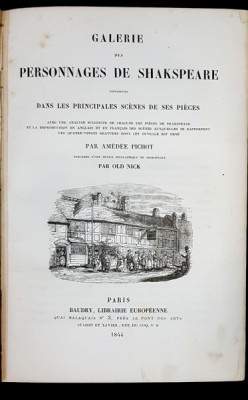 GALERIE DES PERSONNAGES DE SHAKSPEARE reproduits DANS LES PRINCIPALES SCENES SES PIECES par AMEDEE PICHOT - PARIS, 1844 foto