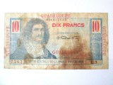 Rara! Guadelupa/Guadeloupe-Antilele Franceze 10 Francs 1947-1949 la cel mai mic pret