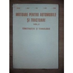 Motoare pentru automobile si tractoare vol 2 Constructie si tehnologie