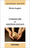 Comunicare in asistenta sociala - Mirela Anghel