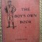 Carte engleza: The boy&#039;s own book (Invatare lb. engleza), Ed. Henri Didier, 1926
