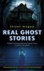 Real Ghost Stories: The Best Terrifying Real Ghost Stories From Around in the World (A Haunting Collection of True Paranormal Encounters)