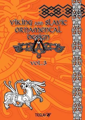 Viking and Slavic Ornamental Designs: Volume 3 foto
