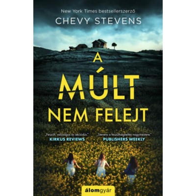 A m&amp;uacute;lt nem felejt - Chevy Stevens foto