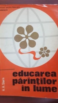 Educarea parintilor in lume H.H.Stern foto