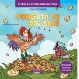 Punguta cu doi bani. Citesc cu litere mari de tipar - Ion Creanga