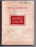 Mitrea Cocor - Mihail Sadoveanu, Editura de Stat 1952, Carte Cartonata, Editie Veche