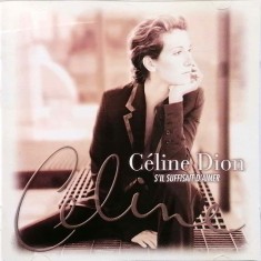 CD album - Celine Dion: S&#039;il Suffisait D&#039;aimer