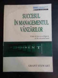 Succesul In Managementul Vanzarilor - Grant Stewart ,543115