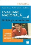 Limba si comunicare. Modele de teste limba romana, limba franceza pentru Evaluarea nationala, clasa a 6-a - Mariana Cheroiu