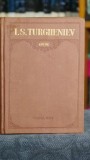 Opere Volumul 4 Ivan Turgheniev Editura Cartea Rusa 1956 Literatura Clasica Proza Carti Rare
