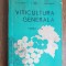 Viticultura generală. Partea a II-a - M. Oșlobeanu, M. Oprean, I. Alexandrescu