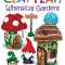 Clay Play! Whimsical Gardens: Create Over 30 Magical Miniatures!