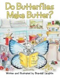 Do Butterflies Make Butter?