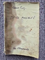 Est Ce Possible?, Clarice Eedy, 1940, 254 pag, in limba franceza