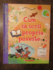 Cum sa scrii propria poveste. Usborne Publishing foto