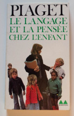 Jean Piaget - Le langage et la pensee chez l&amp;#039;enfant. Etudes sur la logique... foto