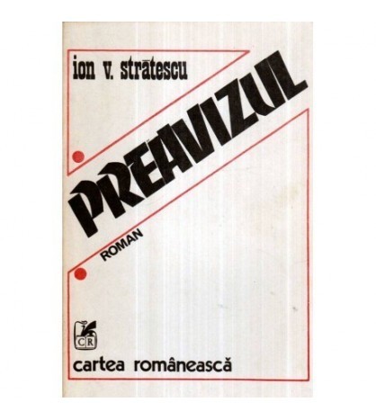 Ion V. Stratescu - Preavizul - roman - 120948