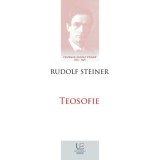 Teosofie (Centenar Rudolf Steiner) - Rudolf Steiner