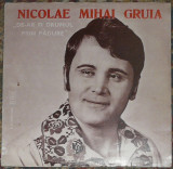 vinil Nicolae Mihai Gruia &lrm;&ndash; De-ar Fi Drumul Prin Pădure ,VG+,solicitati lista