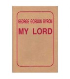 George Gordon Byron - My lord - 1 - 126047
