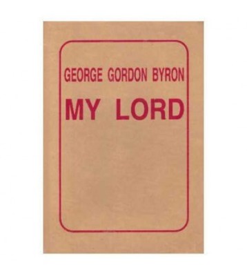 George Gordon Byron - My lord - 1 - 126047 foto