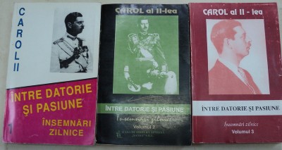 INTRE DATORIE SI PASIUNE,3 VOLUME-CAROL AL II-LEA foto