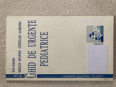 Ghid de urgente pediatrice, Ed. Scripta 1997, noua foto