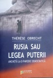 RUSIA SAU LEGEA PUTERII-THERESE OBRECHT