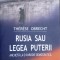 RUSIA SAU LEGEA PUTERII-THERESE OBRECHT