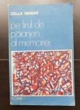 Pe firul de păianjen al memoriei - Cella Serghi