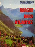 Dan Bratescu - Imagini Nord Atlantice (1998)