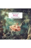 Roz. Istoria unei culori diafane - Michel Pastoureau