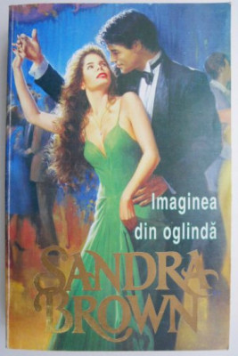 Imaginea din oglinda &amp;ndash; Sandra Brown foto