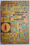 Celula &ndash; strop de viata &ndash; A. Studitski