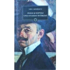 Gib Mihaescu - Zilele si noptile unui student intarziat