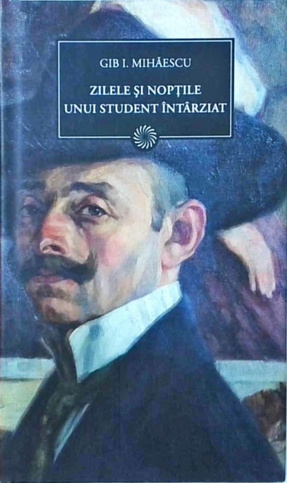 Gib Mihaescu - Zilele si noptile unui student intarziat