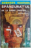 Spanzuratul de la Saint-Pholien &ndash; Georges Simenon