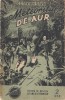 Colectia povestiri stiintifico fantastice: METEORITUL DE AUR, part. II, nr. 2, ed. Revista stiinta si tehnica, Bucuresti, 1955.