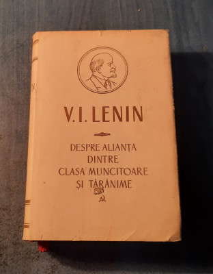 Despre clasa muncitoare si taranime V. I. Lenin foto