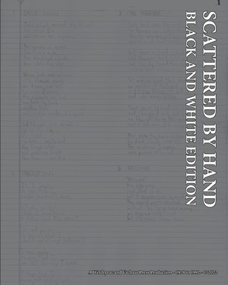 Scattered By Hand: Black and White Edition