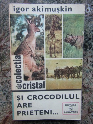 SI CROCODILUL ARE PRIETENI ....de IGOR AKIMUSKIN , 1978 foto