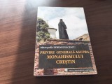 Cumpara ieftin MITROPOLIT EFREM ENACESCU, PRIVIRE GENERALA ASUPRA MONAHISMULUI CRESTIN