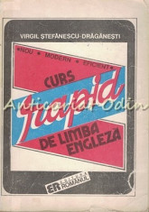 Curs Rapid De Limba Engleza - Virgil Stefanescu-Draganesti foto