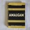 Liviu Rebreanu - Amalgam (editie princeps)