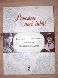 Povestea unei iubiri Jurnalul Ellei Filitti adnotar de Principele Carol