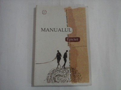 EPICTET - MANUALUL Cuvant inainte de Andrei Plesu foto